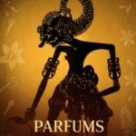 Parfums d’archipel : l’Indonésie